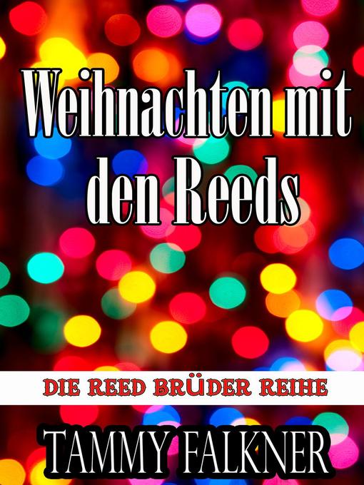 Title details for Weihnachten mit den Reeds by Tammy Falkner - Available